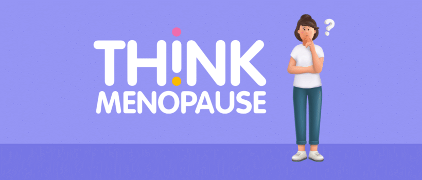 Well One - Think Menopause Campaign