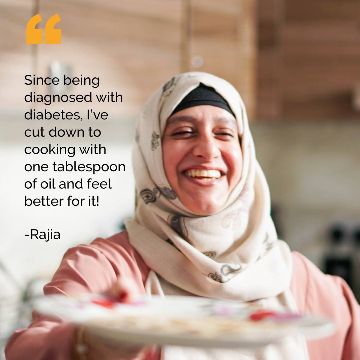 Rajia has started to measure oil when she's cooking and it's having excellent results for her health